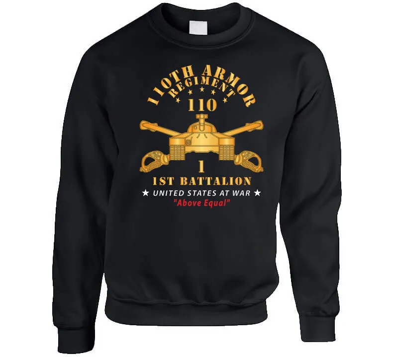 1st Battalion, 110th Armor Regiment - Above Equal X 300 Classic T Shirt, Crewneck Sweatshirt, Hoodie, Long Sleeve