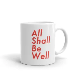 All Shall Be Well Mug