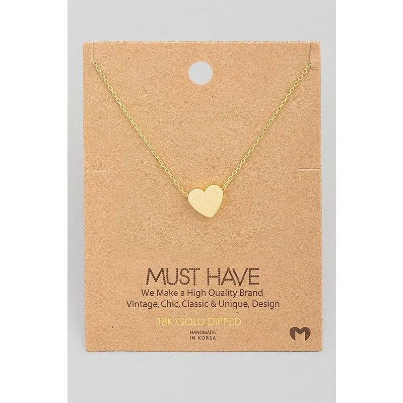 Brushed Flat Heart Must Have Necklace