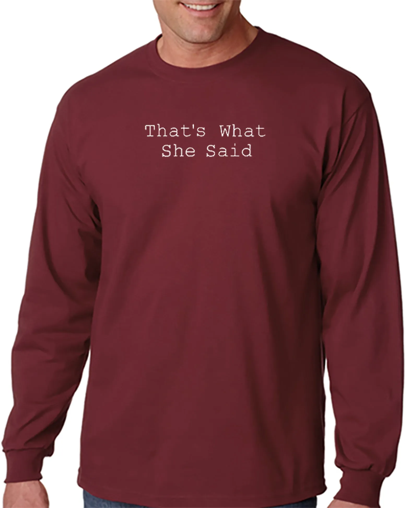 That's What She Said T-shirt