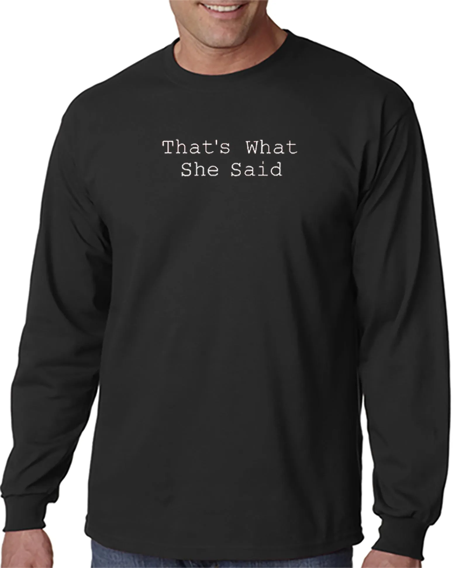 That's What She Said T-shirt