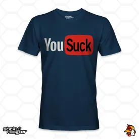 You Suck shirt